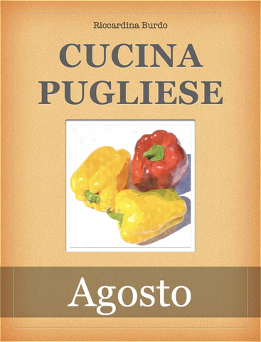 Cucina Pugliese - Agosto